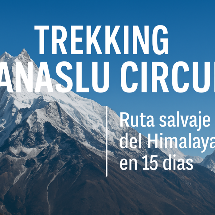 Trekking Manaslu Circuit en el Himalaya, ruta salvaje de 15 días con vistas al Manaslu
